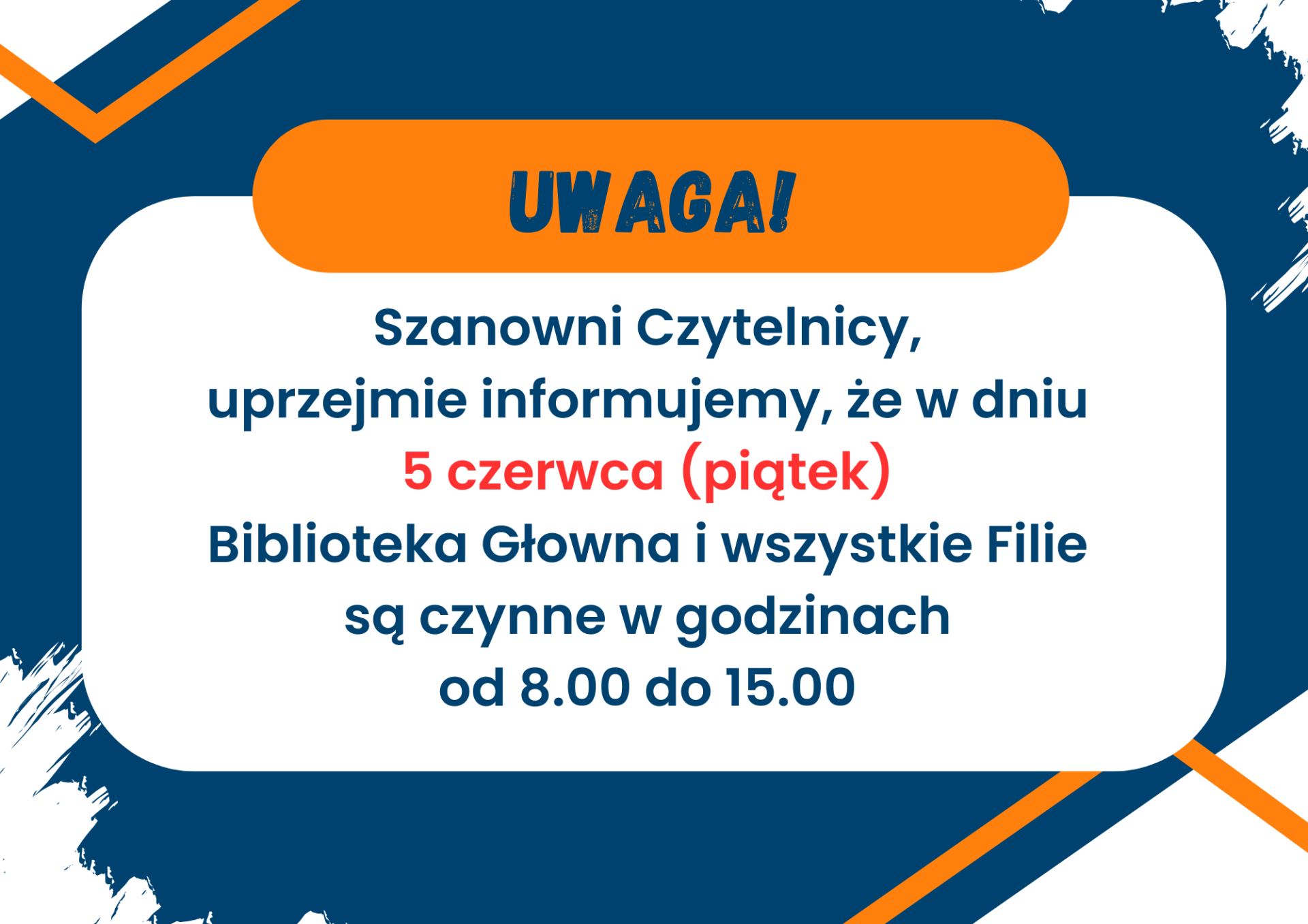 Informacja o zmianie godzin otwarcia